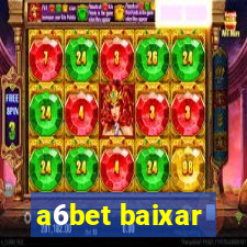 a6bet baixar